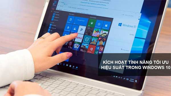 huong-dan-bat-tinh-nang-toi-uu-hieu-suat-trong-windows